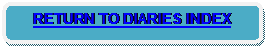 Rounded Rectangle: RETURN TO DIARIES INDEX
