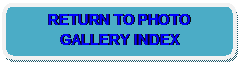 Rounded Rectangle: RETURN TO PHOTO GALLERY INDEX