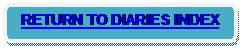 Rounded Rectangle: RETURN TO DIARIES INDEX