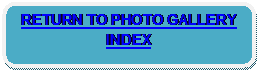Rounded Rectangle: RETURN TO PHOTO GALLERY INDEX
