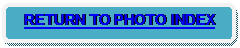 Rounded Rectangle: RETURN TO PHOTO INDEX